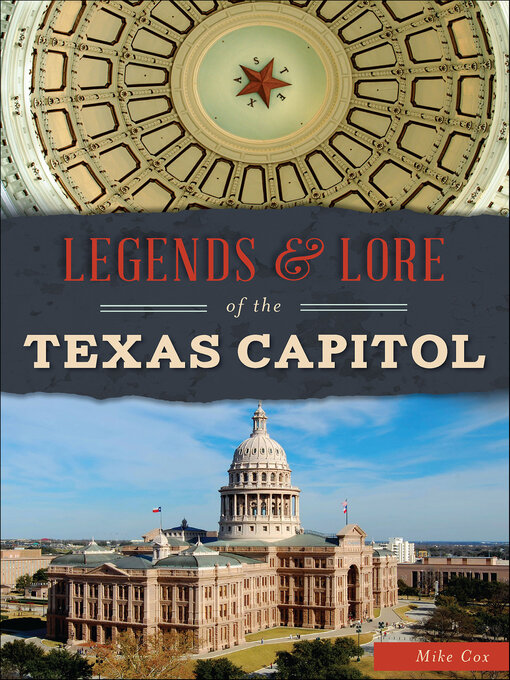 Title details for Legends & Lore of the Texas Capitol by Mike Cox - Available